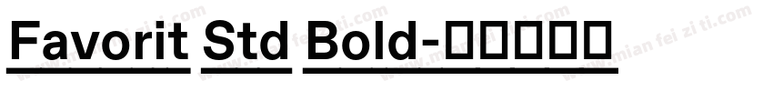 Favorit Std Bold字体转换